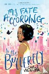 Villanueva, Gail D. - My Fate According to the Butterfly
