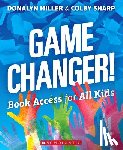 Miller, Donalyn - Game Changer!