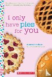Nelson, Suzanne - I Only Have Pies for You