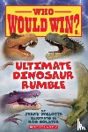 Pallotta, Jerry - Ultimate Dinosaur Rumble (Who Would Win?)