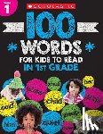 Scholastic - 100 Words for Kids to Read in First Grade