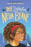 Kendall, Christine - The True Definition of Neva Beane