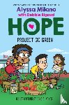 Milano, Alyssa, Rigaud, Debbie - Project Go Green
