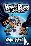 Pilkey, Dav - Pilkey, D: Hombre Perro Y Supergatito (Dog Man and Cat Kid)