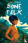 Gourlay, Candy - Bone Talk