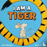 Newson, Karl - I Am a Tiger