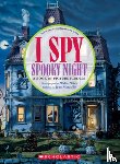 Jean Marzollo, Walter Wick - I Spy Spooky Night