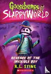 Stine, R. L. - Revenge of the Invisible Boy (Goosebumps SlappyWorld #9)