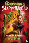 Stine, R. L. - Diary of a Dummy (Goosebumps SlappyWorld #10)