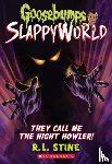 Stine, R. L. - They Call Me the Night Howler! (Goosebumps SlappyWorld #11)