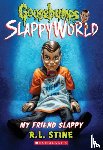 Stine, R. L. - My Friend Slappy (Goosebumps SlappyWorld #12)