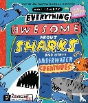 Lowery, Mike - Everything Awesome About Sharks and Other Underwater Creatures!