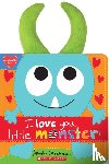 Magsamen, Sandra - I Love You, Little Monster!