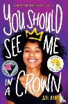 Johnson, Leah - You Should See Me in a Crown