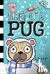 May, Kyla - Pug's Snow Day: A Branches Book (Diary of a Pug #2): Volume 2