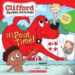 Rusu, Meredith - It's Pool Time! (Clifford the Big Red Dog Storybook)