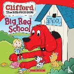 Rusu, Meredith - Big Red School (Clifford the Big Red Dog Storybook)