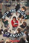 Pinkney, Andrea Davis - With the Might of Angels (Dear America)
