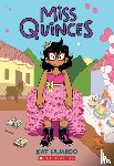 Fajardo, Kat - Miss Quinces: A Graphic Novel