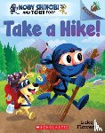 Flowers, Luke - Take a Hike!: An Acorn Book (Moby Shinobi and Toby Too! #2)