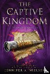 Nielsen, Jennifer A. - The Captive Kingdom