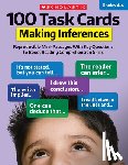 Martin, Justin McCory - 100 Task Cards: Making Inferences: Reproducible Mini-Passages with Key Questions to Boost Reading Comprehension Skills
