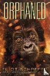 Schrefer, Eliot - Orphaned