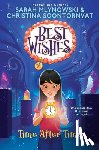 Mlynowski, Sarah - Time After Time (Best Wishes #3)