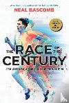 Bascomb, Neal - The Race of the Century: The Battle to Break the Four-Minute Mile (Scholastic Focus)