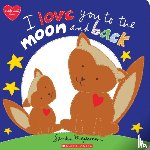 Magsamen, Sandra - I Love You to the Moon and Back