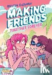 Gudsnuk, Kristen - Making Friends: Together Forever: A Graphic Novel (Making Friends #4)