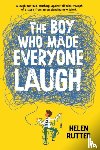 Rutter, Helen - The Boy Who Made Everyone Laugh