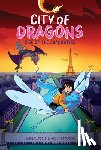 Yogis, Jaimal - Rise of the Shadowfire: A Graphic Novel (City of Dragons #2)