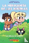 Martin, Ann M. - La hermanita de las nineras #1: La bruja de Karen (Karen's Witch)