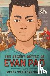 Shang, Wendy Wan-Long - The Secret Battle of Evan Pao