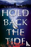 Salisbury, Melinda - Hold Back the Tide