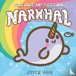Wan, Joyce - You Are My Special Narwhal