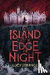 Strange, Lucy - The Island at the Edge of Night