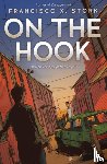 Stork, Francisco X. - On the Hook