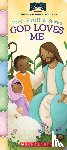  - God Loves Me (Baby's First Bible Stories): Padded Board Book for Easter Basket Gifts