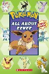 Whitehill, Simcha - All About Eevee (Pokemon)
