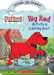 Spinner, Cala - Big Red Activity & Coloring Book (Clifford the Big Red Dog)
