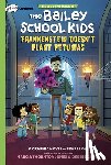 Jones, Marcia Thornton - Frankenstein Doesn't Plant Petunias: A Graphix Chapters Book (the Adventures of the Bailey School Kids #2)