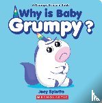Spiotto, Joey - Why Is Baby Grumpy?