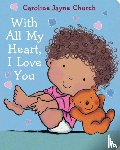 Church, Caroline Jayne - With All My Heart, I Love You
