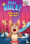 Tan, Susan - Kittens Are Monsters: A Branches Book (Pets Rule! #3)