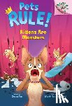Tan, Susan - Kittens Are Monsters: A Branches Book (Pets Rule! #3)