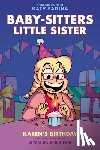 Farina, Katy - Karen's Birthday: A Graphic Novel (Baby-Sitters Little Sister #6)