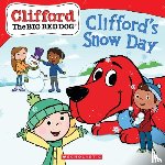 Chan, Reika - Clifford's Snow Day (Clifford the Big Red Dog Storybook)