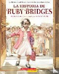 Coles, Robert - La historia de Ruby Bridges (The Story of Ruby Bridges)